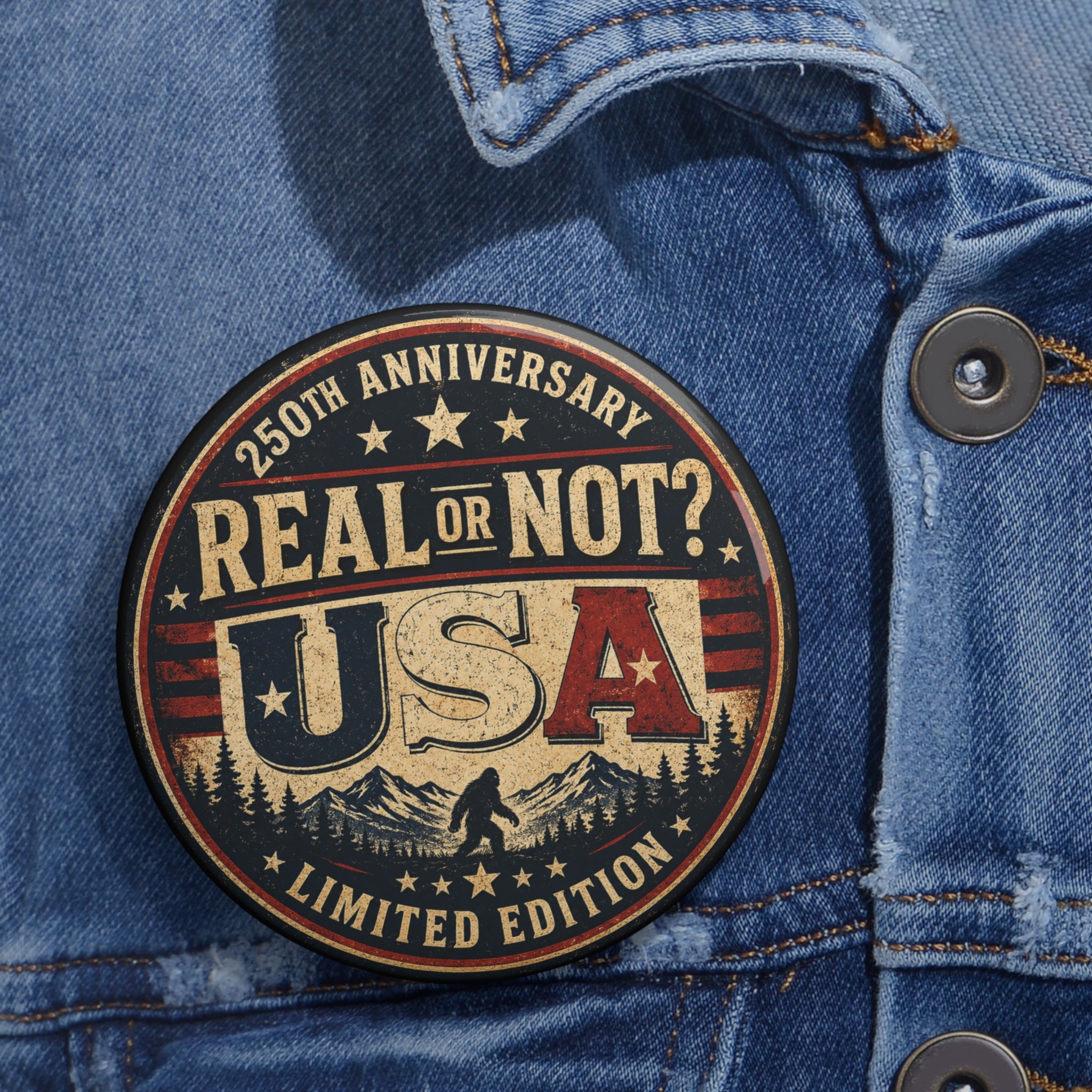 Real or Not? USA 250th Anniversary Round Pin Button — Limited Edition