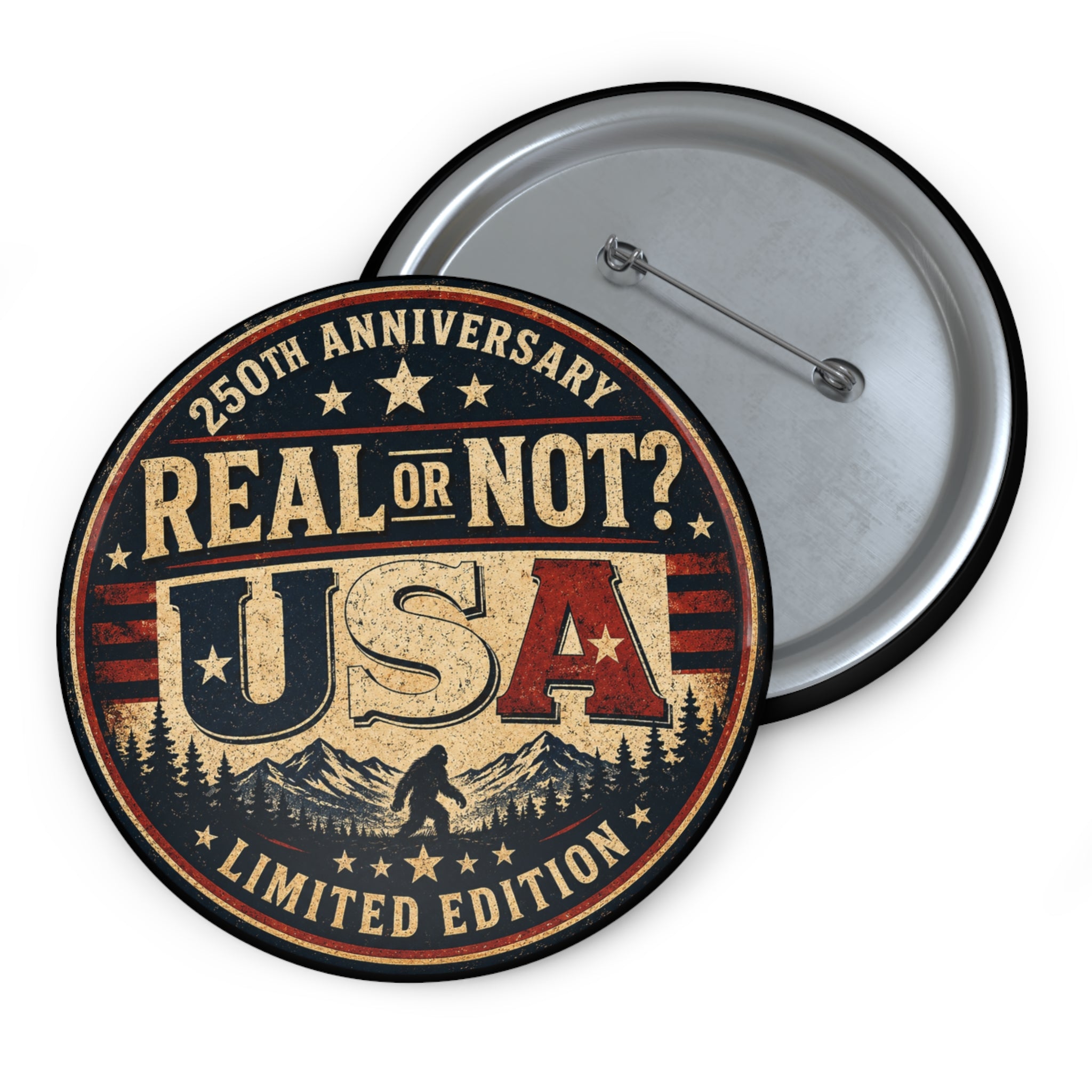 Real or Not? USA 250th Anniversary Round Pin Button — Limited Edition