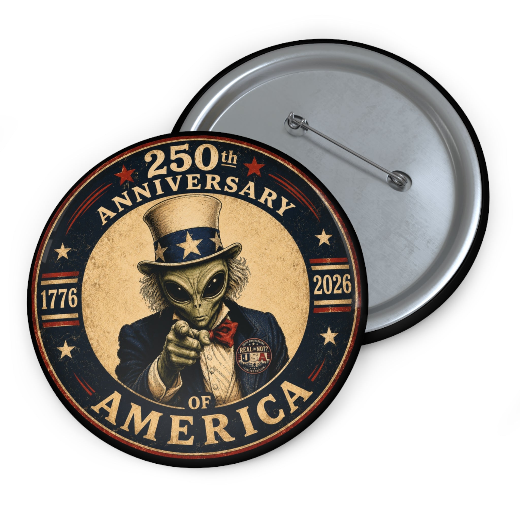 Limited Edition: Uncle Alien 250th USA Anniversary Round Pin Button