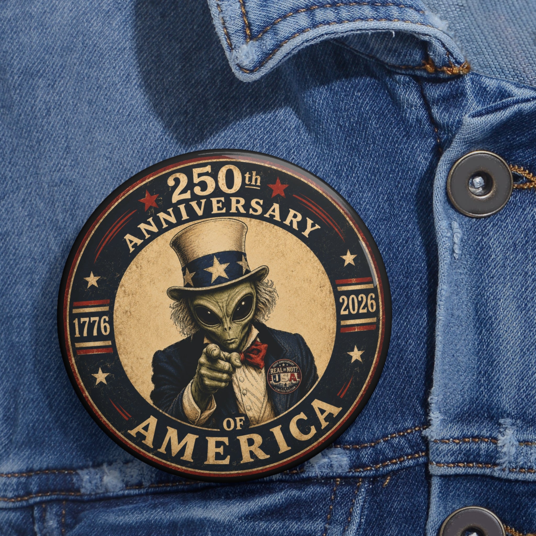 Limited Edition: Uncle Alien 250th USA Anniversary Round Pin Button