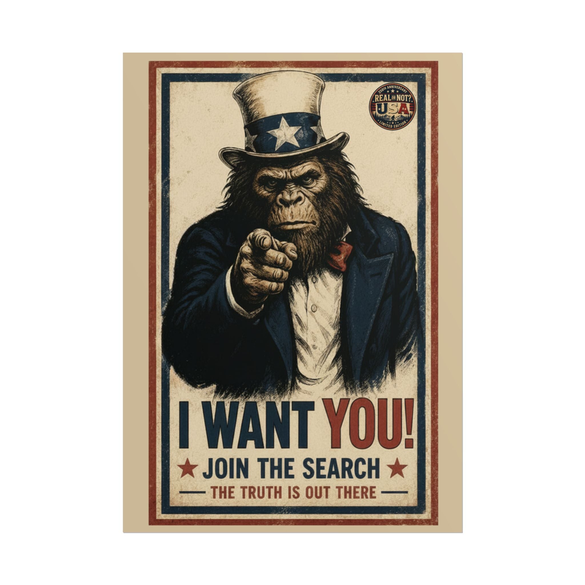 Uncle Squatch Recruitment Poster Limited Edition 250th USA Anniversary